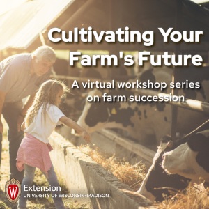 Cultivating Your Farm’s Future: Farm Succession Workshops