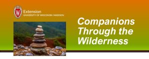 Companions Through the Wilderness – Healing From Loss and Grief